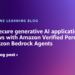 Design safe generative AI utility workflows with Amazon Verified Permissions and Amazon Bedrock Brokers